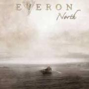 El texto musical TEST OF TIME de EVERON también está presente en el álbum North (2008)