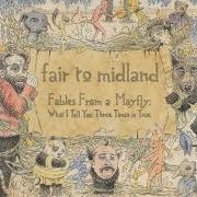 El texto musical WOLF DESCENDS UPON THE SPANISH SAHARA de FAIR TO MIDLAND también está presente en el álbum Fables from a mayfly: what i tell you three times is true (2007)