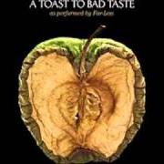 El texto musical A TOAST TO BAD TASTE de FAR-LESS también está presente en el álbum A toast to bad taste