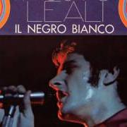 El texto musical È COLPA SUA de FAUSTO LEALI también está presente en el álbum Il negro bianco (1968)