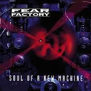 El texto musical LIFEBLIND de FEAR FACTORY también está presente en el álbum Soul of a new machine (1992)