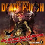 El texto musical NEVER ENOUGH de FIVE FINGER DEATH PUNCH también está presente en el álbum The wrong side of heaven and the righteous side of hell (2013)