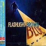 El texto musical SICKER de FLASHLIGHT BROWN también está presente en el álbum Blue (2007)