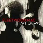El texto musical BLEED TO LOVE HER de FLEETWOOD MAC también está presente en el álbum Say you will (2003)