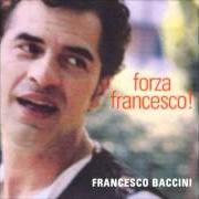 El texto musical SON RESUSCITATO de FRANCESCO BACCINI también está presente en el álbum Forza francesco (2001)