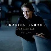 El texto musical LES CARDINAUX EN COSTUME de FRANCIS CABREL también está presente en el álbum L'essentiel 1977-2017 (2017)