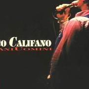 El texto musical UOMINI de FRANCO CALIFANO también está presente en el álbum Giovani uomini (1995)