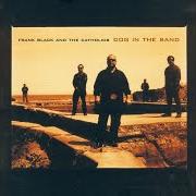 El texto musical ROBERT ONION de FRANK BLACK también está presente en el álbum Dog in the sand (2003)