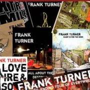 El texto musical I REALLY DON'T CARE WHAT YOU DID ON YOUR GAP YEAR de FRANK TURNER también está presente en el álbum The first three years (2008)