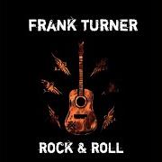El texto musical ROCK & ROLL ROMANCE de FRANK TURNER también está presente en el álbum Rock & roll (2010)