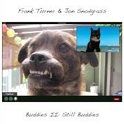 El texto musical STILL BUDDIES de FRANK TURNER también está presente en el álbum Buddies ii: still buddies (2020)