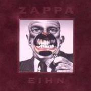 El texto musical NAP TIME de FRANK ZAPPA también está presente en el álbum Eihn: everything is healing nicely (1999)