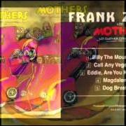 El texto musical DOG BREATH de FRANK ZAPPA también está presente en el álbum Just another band from l.A. (1972)