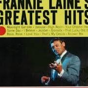El texto musical MOONLIGHT GAMBLER de FRANKIE LAINE también está presente en el álbum The best of frankie laine (1998)
