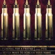 El texto musical ESCAPE ARTISTS NEVER DIE de FUNERAL FOR A FRIEND también está presente en el álbum Four ways to scream your name (2003)