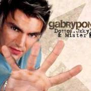 El texto musical LA BAMBOLINA (GABRY PONTE REMIX) de GABRY PONTE también está presente en el álbum Dottor jekyll & mister dj