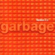 El texto musical WICKED WAYS de GARBAGE también está presente en el álbum Version 2.0 (1998)