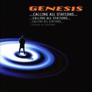 El texto musical UNCERTAIN WEATHER de GENESIS también está presente en el álbum Calling all stations (1997)