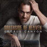 El texto musical MORE YOU de GEORGE CANYON también está presente en el álbum Southside of heaven (2018)