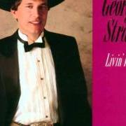 El texto musical SOMEONE HAD TO TEACH YOU de GEORGE STRAIT también está presente en el álbum Livin' it up (1990)