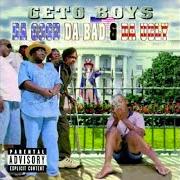 El texto musical GUN IN MY MOUTH de GETO BOYS también está presente en el álbum Da good da bad & da ugly (1998)