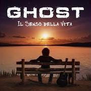 El texto musical COME FAI SBAGLI de GHOST también está presente en el álbum Il senso della vita (2016)