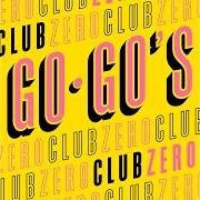 El texto musical CLUB ZERO de THE GO-GO'S también está presente en el álbum Club zero (2020)