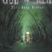 El texto musical THIS ROAD BEFORE de GOD OR JULIE también está presente en el álbum This road before (2007)