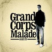 El texto musical LES VOYAGES EN TRAIN de GRAND CORPS MALADE también está presente en el álbum Midi 20 (2006)