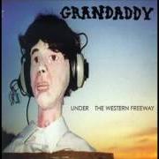 El texto musical COLLECTIVE DREAMWISH OF UPPER CLASS ELEGANCE de GRANDADDY también está presente en el álbum Under the western freeway (2001)