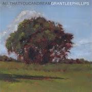 El texto musical PEACE IS A DELICATE THING de GRANT LEE PHILLIPS también está presente en el álbum All that you can dream (2022)