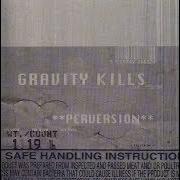 El texto musical BELIEF (TO RUST) de GRAVITY KILLS también está presente en el álbum Perversion (1998)