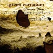 El texto musical CHILD'S PLAY PART 3 de GREEN CARNATION también está presente en el álbum Acoustic verses (2006)
