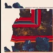 El texto musical CUT-OUT de GRIZZLY BEAR también está presente en el álbum Painted ruins (2017)