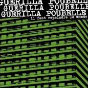 El texto musical ANGOISSE ENROULÉE de GUERILLA POUBELLE también está presente en el álbum Il faut repeindre le monde... en noir (2005)