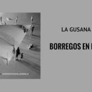 El texto musical HAMBRE Y SED de LA GUSANA CIEGA también está presente en el álbum Borregos en la niebla (2017)