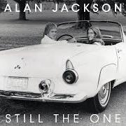 El texto musical STILL THE ONE de ALAN JACKSON también está presente en el álbum Still the one (2026)