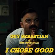 El texto musical I CHOSE GOOD de GUY SEBASTIAN también está presente en el álbum I chose good (2024)