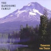 El texto musical WHEN THE BIRCH TREES LEAN de THE HANDSOME FAMILY también está presente en el álbum Through the trees