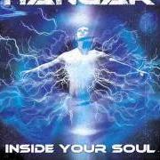 El texto musical THE VISION de HANGAR también está presente en el álbum Inside your soul (2001)