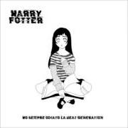 El texto musical ODIO TUTTO (GIOVENTÙ BRUCIATA) de HARRY FOTTER también está presente en el álbum Ho sempre odiato la beat generation (2007)