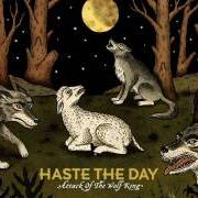 El texto musical CRUSH RESISTANCE de HASTE THE DAY también está presente en el álbum Attack of the wolf king (2010)