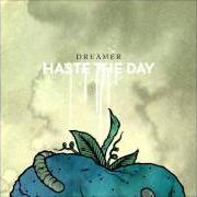 El texto musical SONS OF THE FALLEN NATION de HASTE THE DAY también está presente en el álbum Dreamer (2008)