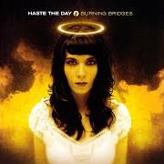 El texto musical SUBTANCE de HASTE THE DAY también está presente en el álbum Burning bridges (2004)