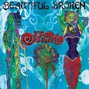 El texto musical BEAUTIFUL BROKEN de HEART también está presente en el álbum Beautiful broken (2016)
