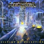 El texto musical FEAR OF THE UNKNOWN de HEATHEN también está presente en el álbum Victims of deception (1991)