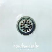 El texto musical MALL-NUTRITION de HEAVY HEAVY LOW LOW también está presente en el álbum Everything's watched, everyone's watching (2006)