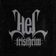 El texto musical IMMER EINE NACHT de HEL también está presente en el álbum Tristheim (2007)