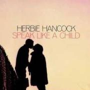 El texto musical FIRST TRIP de HERBIE HANCOCK también está presente en el álbum Speak like a child (1968)