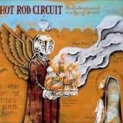 El texto musical 45'S de HOT ROD CIRCUIT también está presente en el álbum The underground is a dying breed (2007)